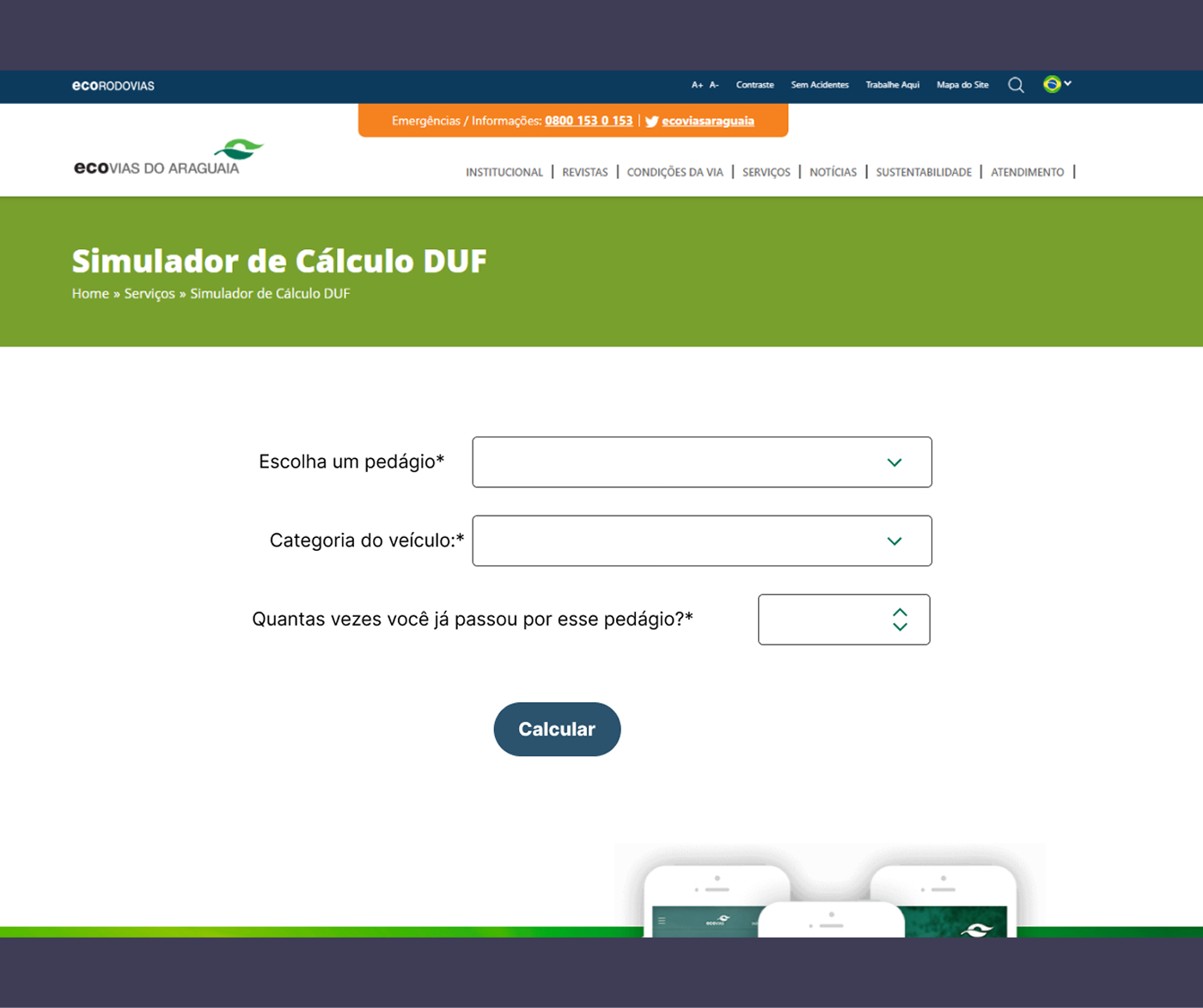 Imagem com um protótipo de desktop. Exibe o cálculo de tarifas, com campos para escolher um pedágio, a categoria do veículo e o número de passagens com o botão 'Calcular'.